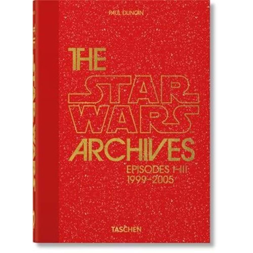 Taschen The Star Wars Archives I-III 1999–2005 40th Editon