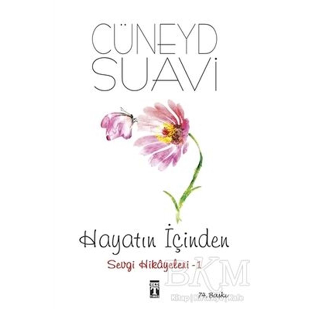 Hayatın İçinden Sevgi Hikayeleri 1 - Cüneyd Suavi - Genç Timaş