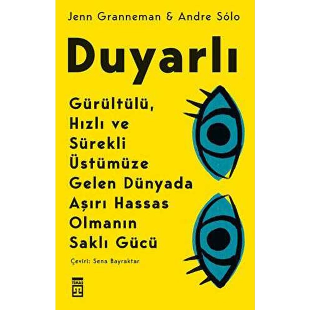 Duyarlı Gürültülü - Andre Solo - Jenn Granneman - Timaş Yayınları