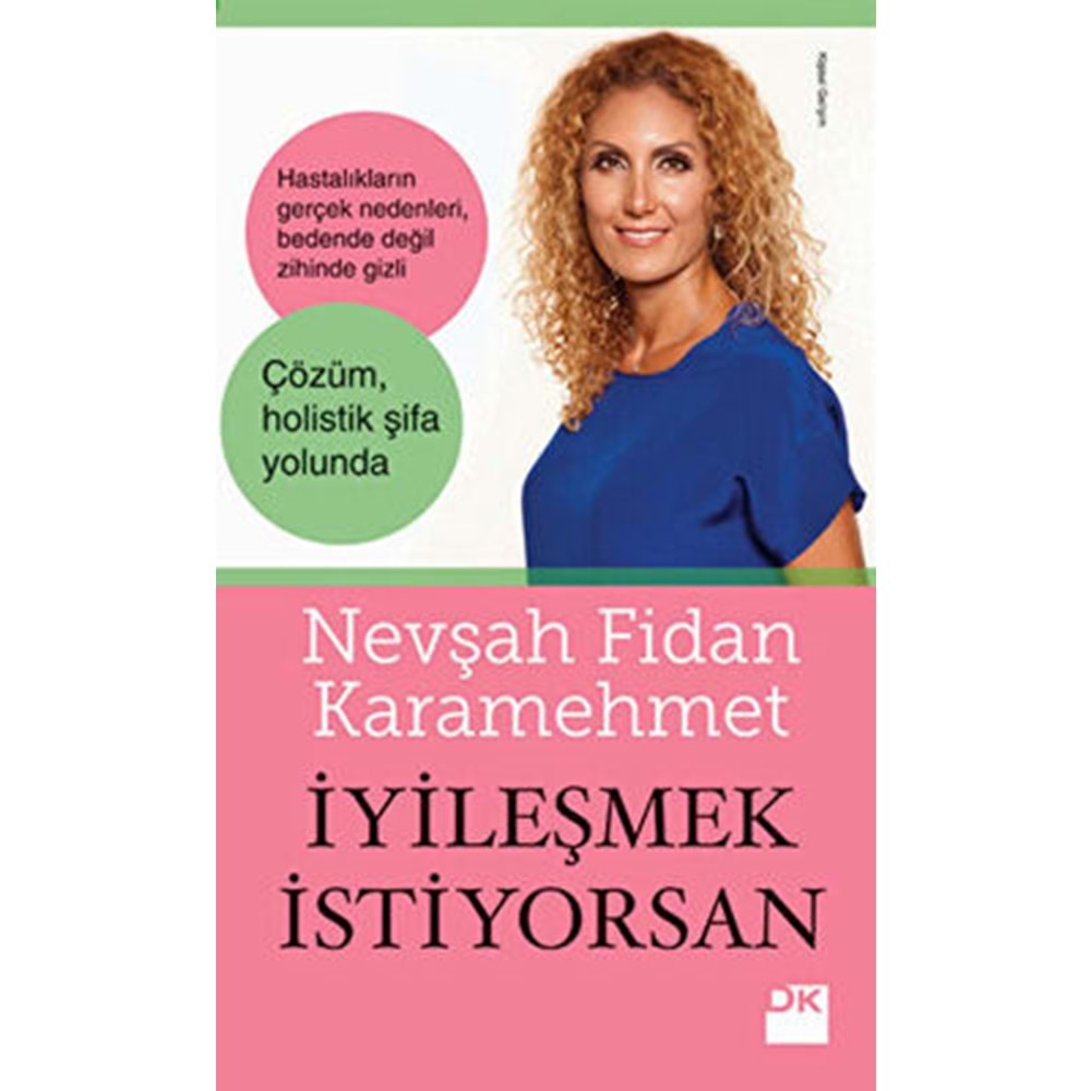 İyileşmek İstiyorsan - Nevşah Fidan Karamehmet - Doğan Kitap