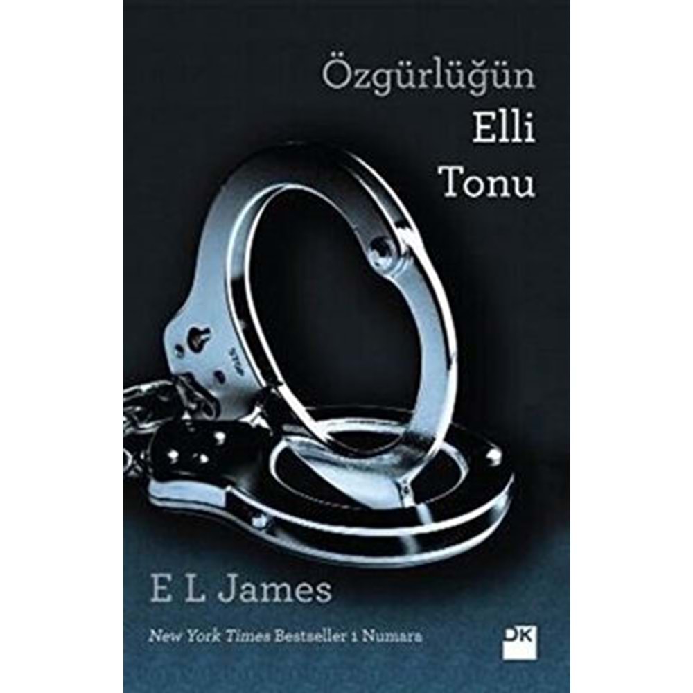 Özgürlüğün Elli Tonu - E.L. James - Doğan Kitap