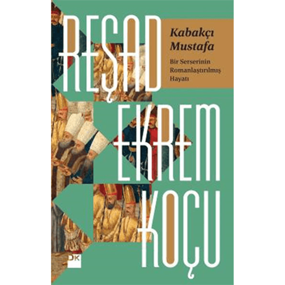 Kabakçı Mustafa - Reşad Ekrem Koçu - Doğan Kitap