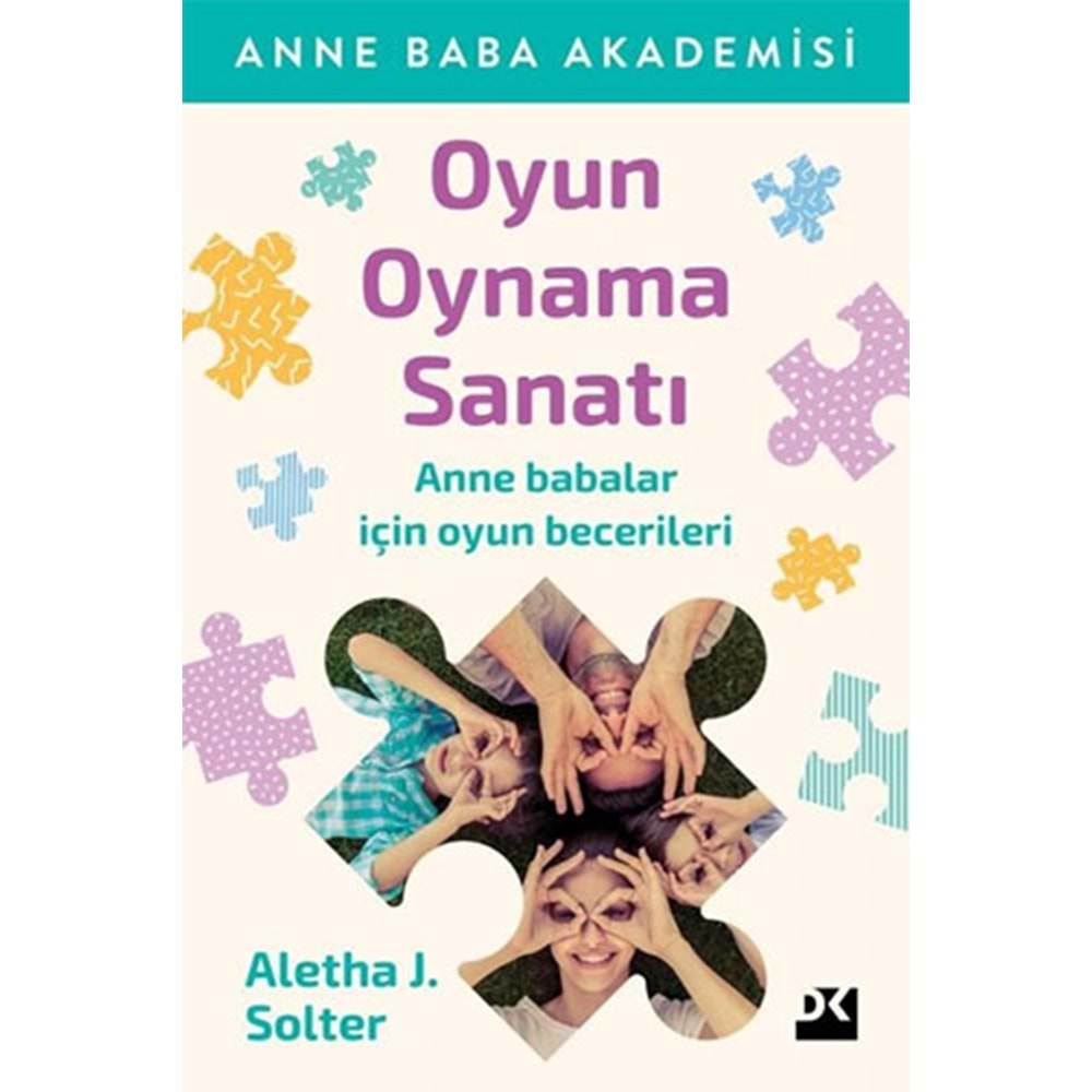 Oyun Oynama Sanatı - Aletha J.Solter - Doğan Kitap