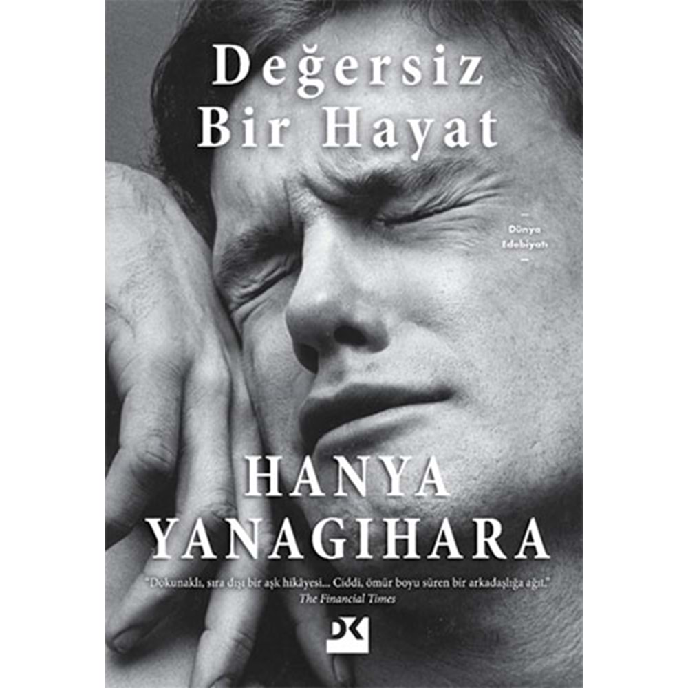 Değersiz Bir Hayat - Hanya Yanagihara - Doğan Kitap