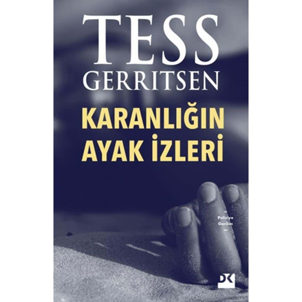Karanlığın Ayak İzleri - Tess Gerritsen - Doğan Kitap