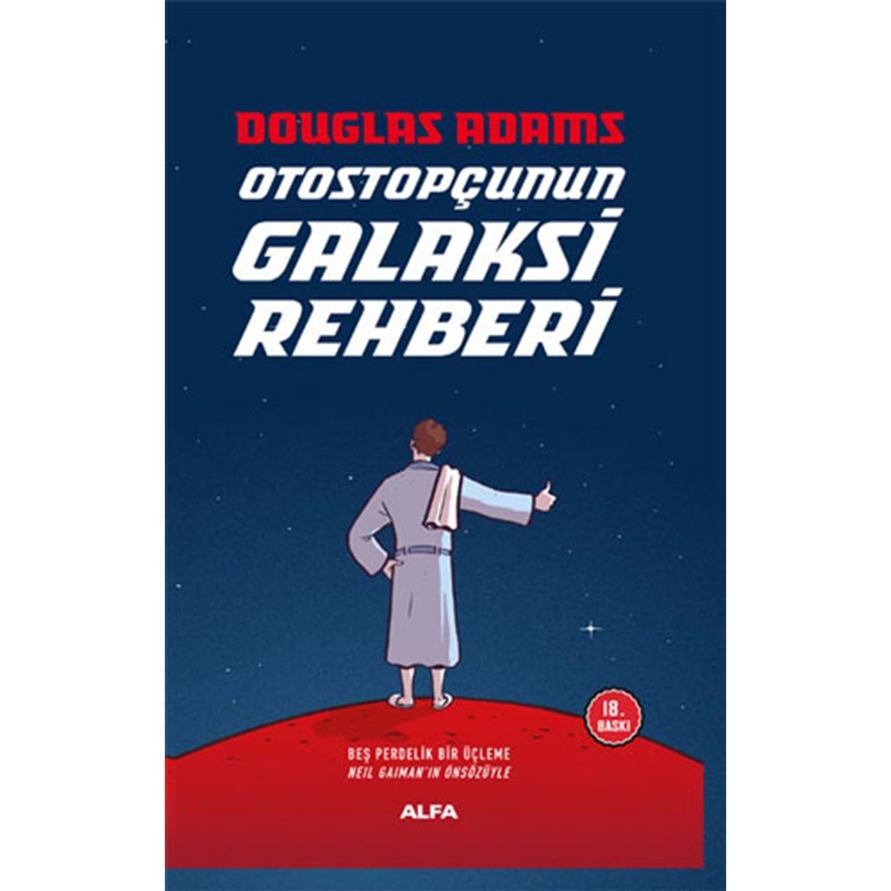 Otostopçunun Galaksi Rehberi (Ciltli) - Douglas Adams - Alfa Yay.