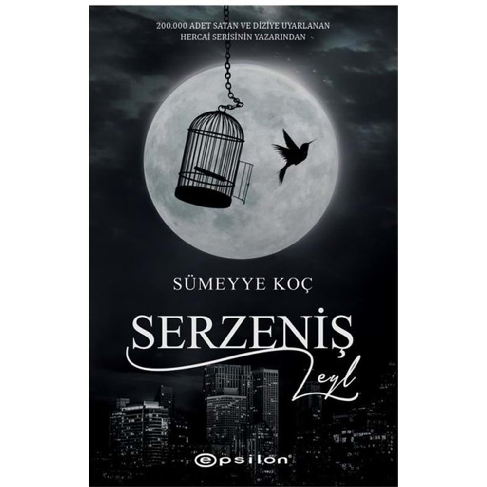 Serzeniş - Leyl - Sümeyye Koç - Epsilon Yayınevi