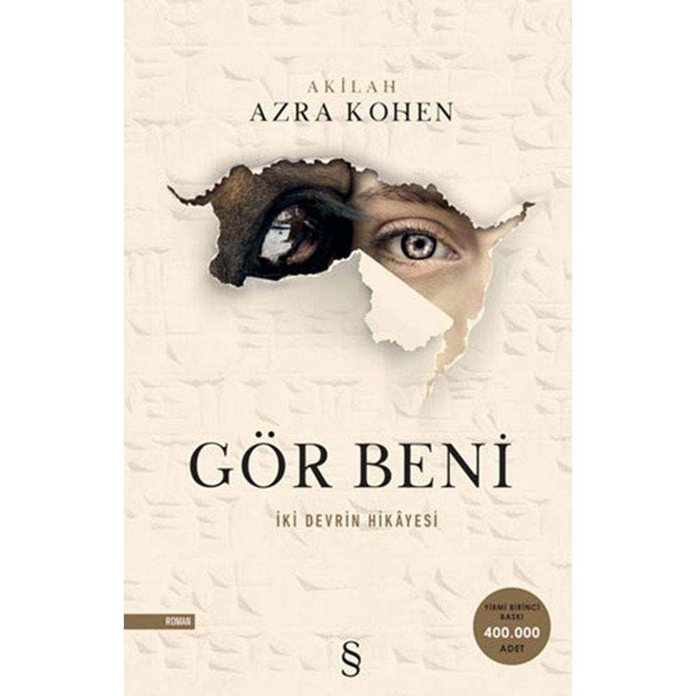 Gör Beni İki Devrin Hikayesi - Akilah Azra Kohen - Everest Yayınları