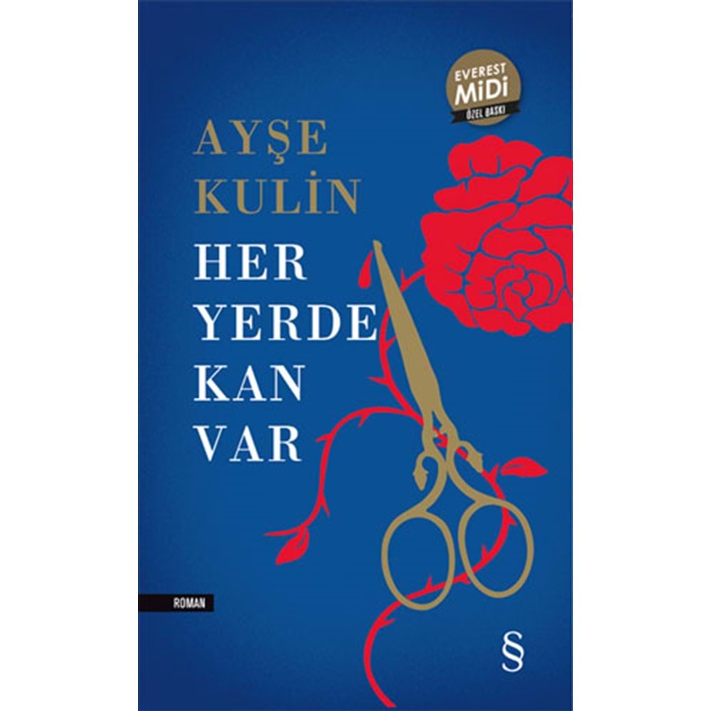 Her Yerde Kan Var Midi Boy - Ayşe Kulin - Everest Yayınları
