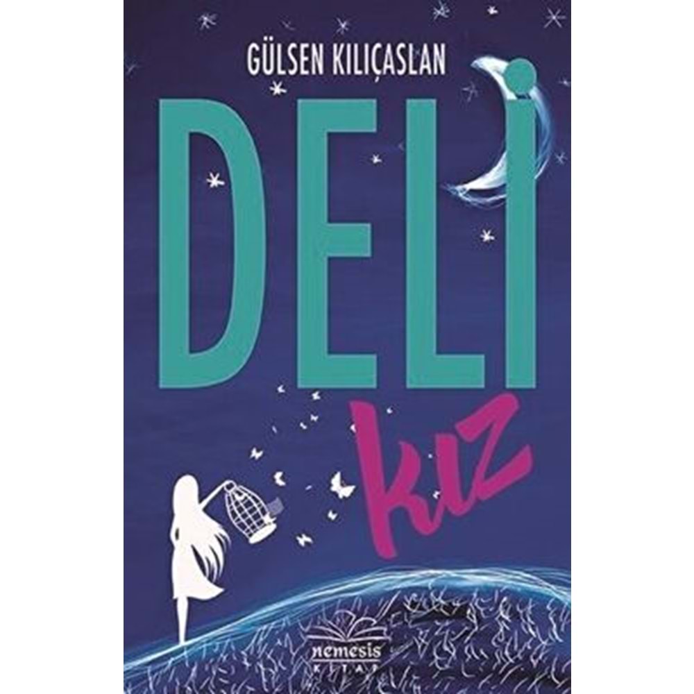 Deli Kız (Ciltsiz) - Gülsen Kılıçaslan - Nemesis Kitap