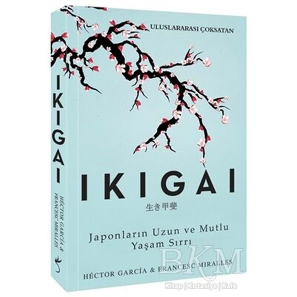 Ikigai - Francesc Miralles , Hector Garcia - İndigo Kitap