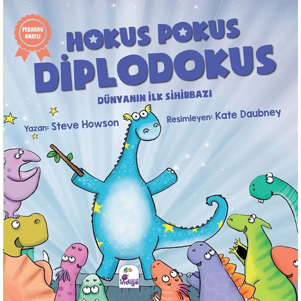 Hokus Pokus Diplodokus Dünyanın İlk - Steve Howson - İndigo Kitap