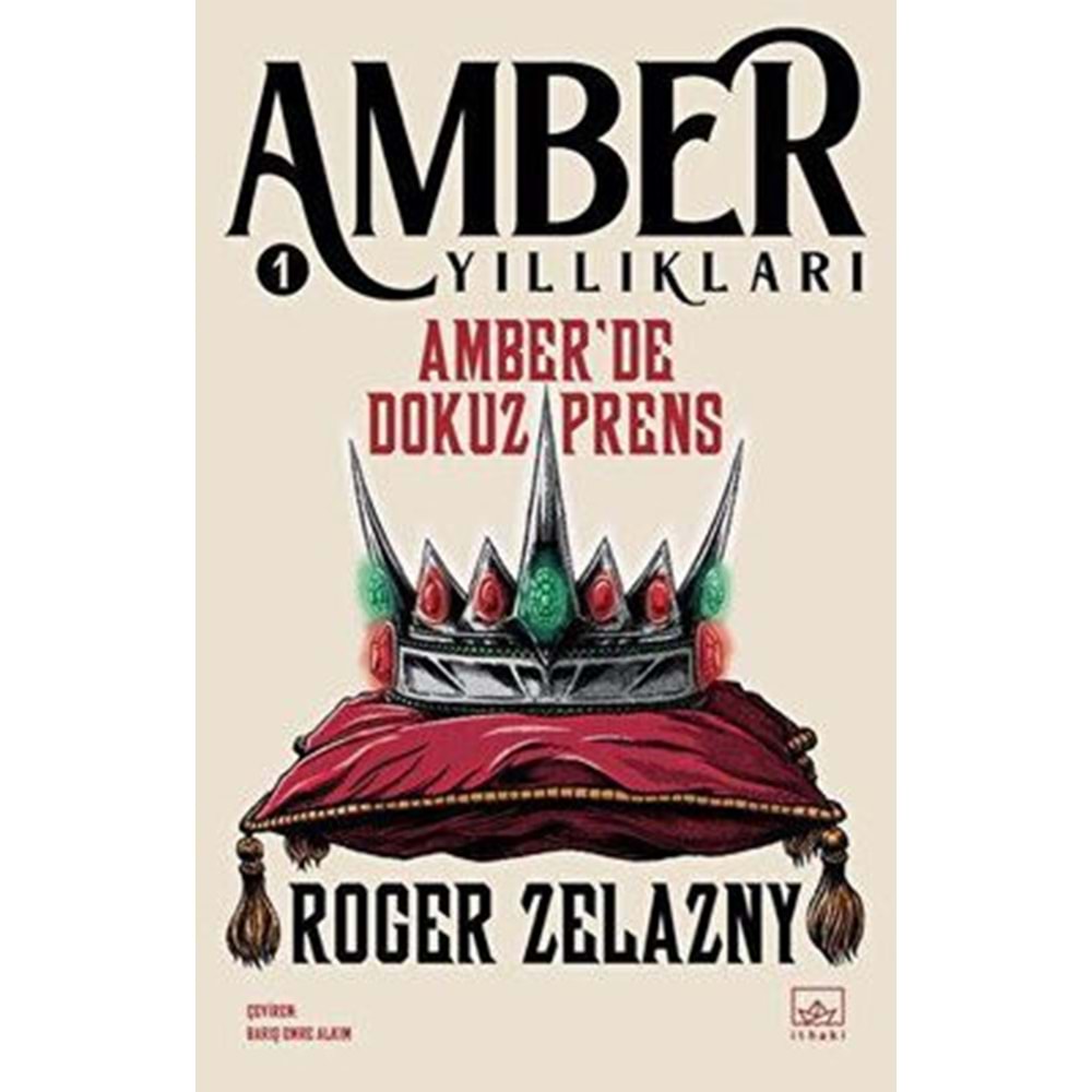 Amber'de Dokuz Prens Amber Yıllıkları 1 - Roger Zelazny - İthaki Yay