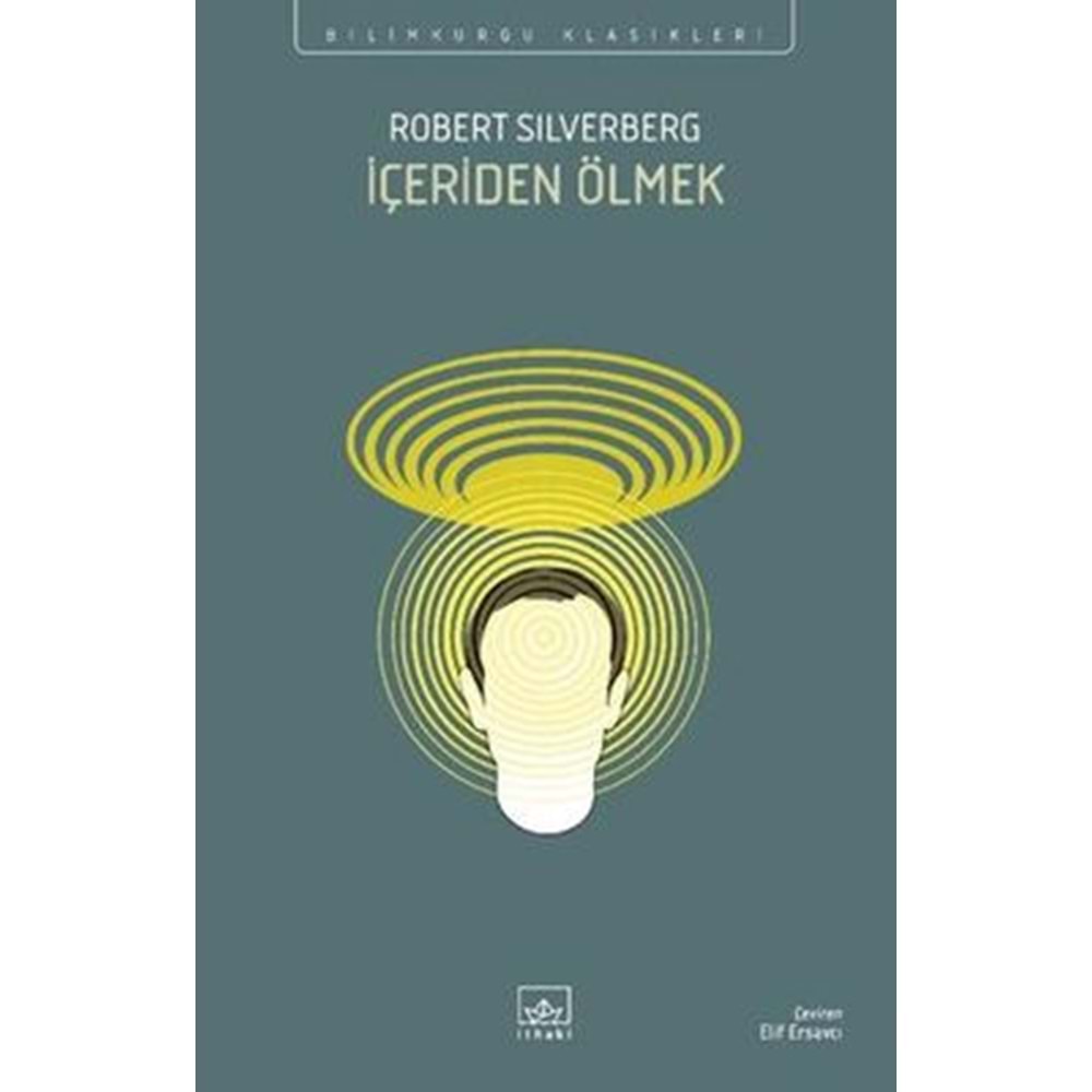 İçeriden Ölmek - Robert Silverberg - İthaki Yayınları