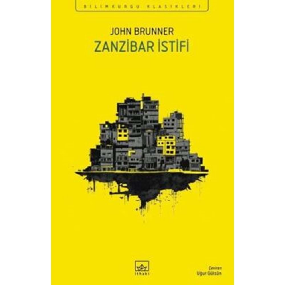 Zanzibar İstifi Bilimkurgu Klasikleri - John Brunner - İthaki Yayınları