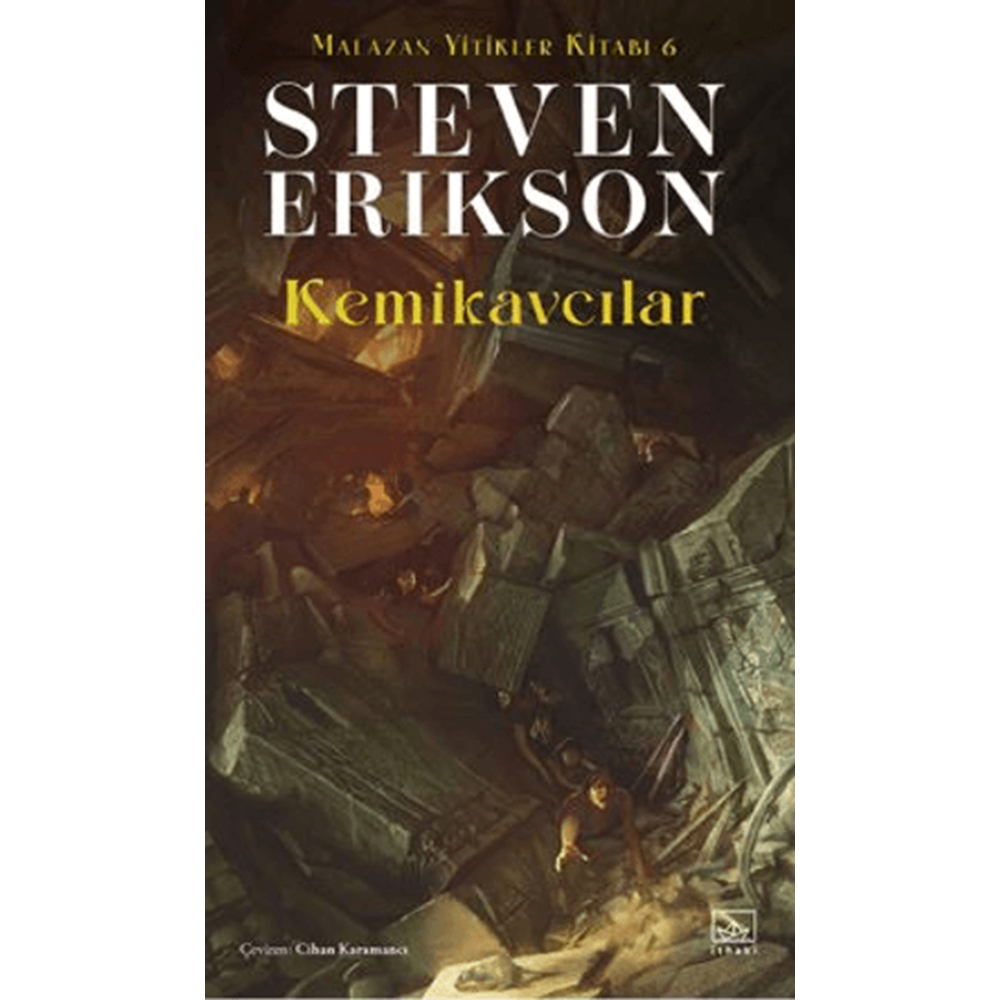 Malazan Yitikler Kitabı 6 Kemikavcılar - Steven Erikson - İthaki Yayınları