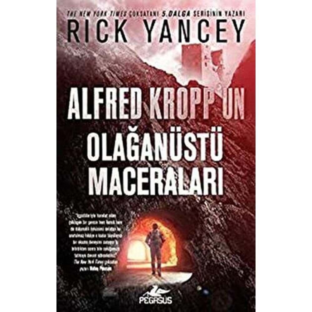 Alfred Kropp'un Olağanüstü Maceraları - Rick Yancey - Pegasus