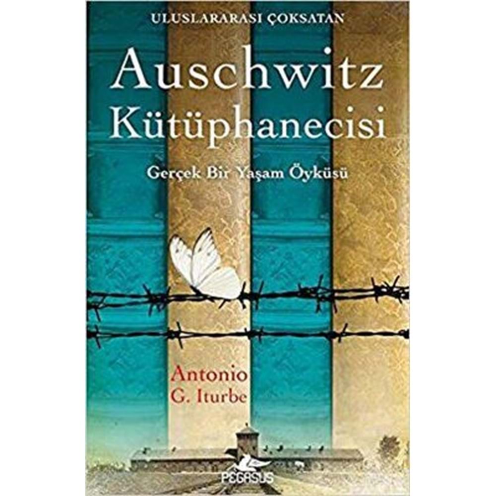 Auschwitz Kütüphanecisi- Antonio G. Iturbe - Pegasus Yayınları