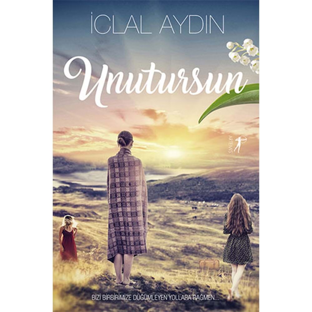 Unutursun - İclal Aydın - Artemis Yayınları