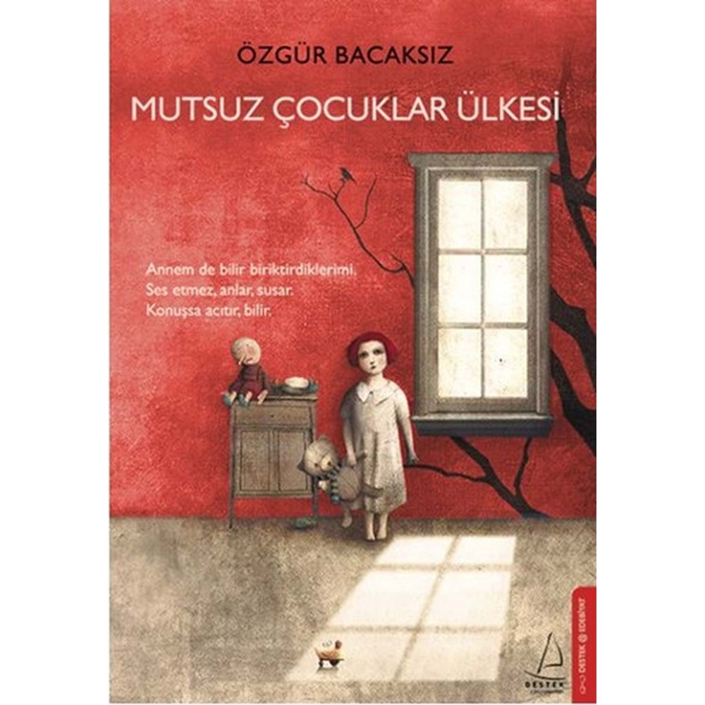 Mutsuz Çocuklar Ülkesi - Özgür Bacaksız - Destek Yay.