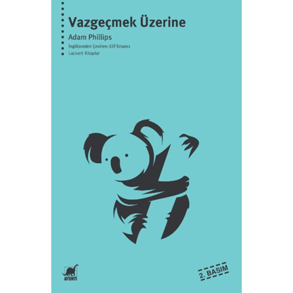 Vazgeçmek Üzerine - Adam Phillips - Ayrıntı Yayınları