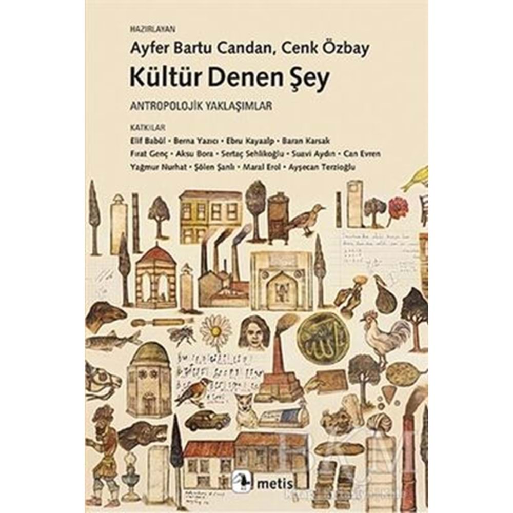 Kültür Denen Şey - Kolektif - Metis Yayıncılık