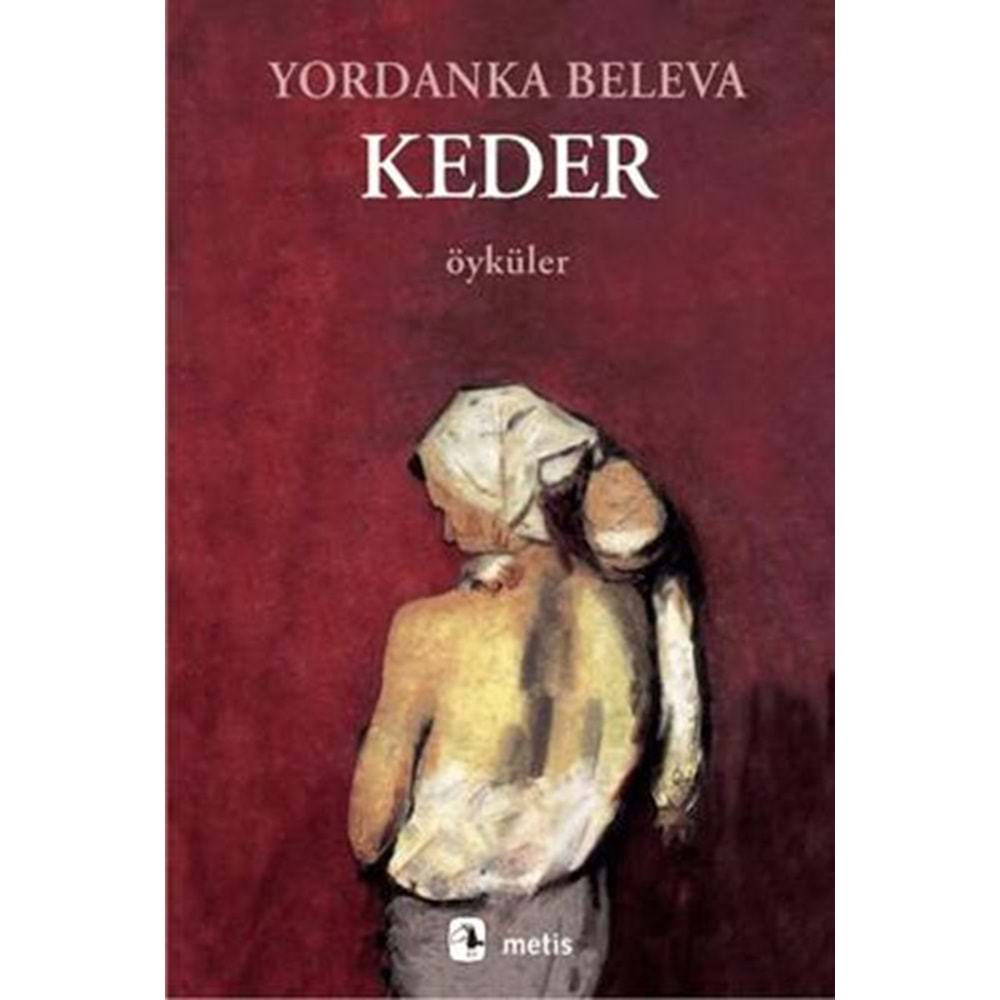 Keder Öyküler - Yordanka Beleva - Metis Yayıncılık