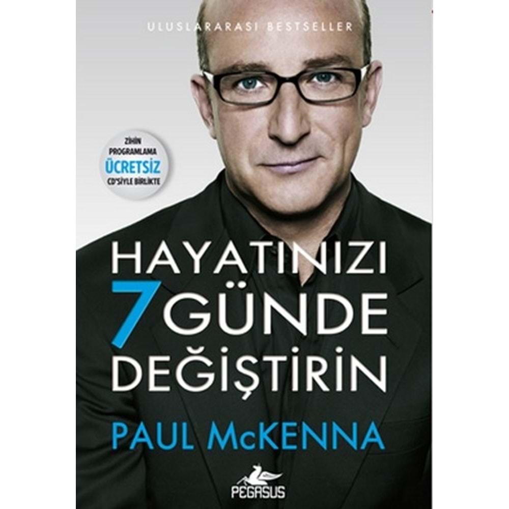 Hayatınızı 7 Günde Değiştirin - Paul Mckenna - Pegasus