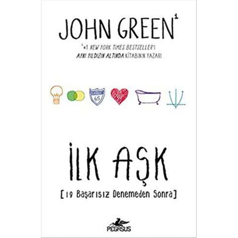 İlk Aşk (Ciltli) - John Green - Pegasus Yay.