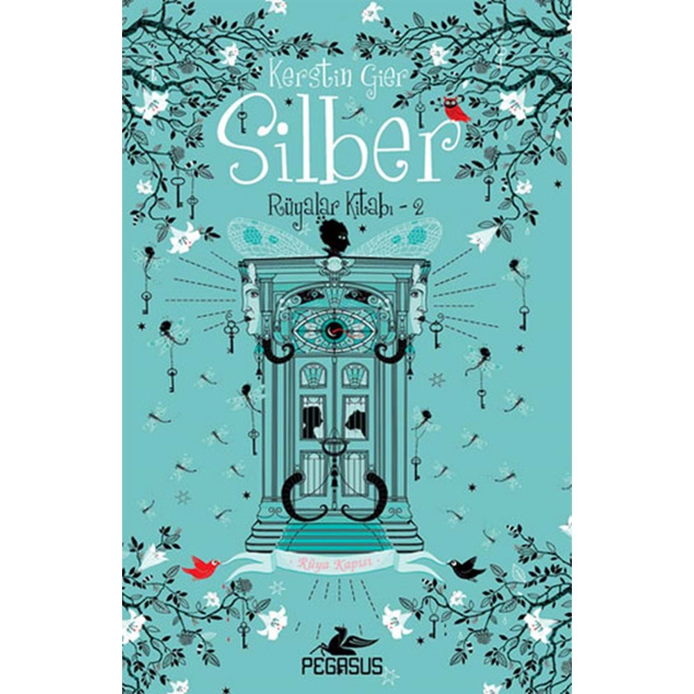 Silber Rüyalar Kitabı 2 Rüya Kapısı Ciltli - Kerstin Gier - Pegasus