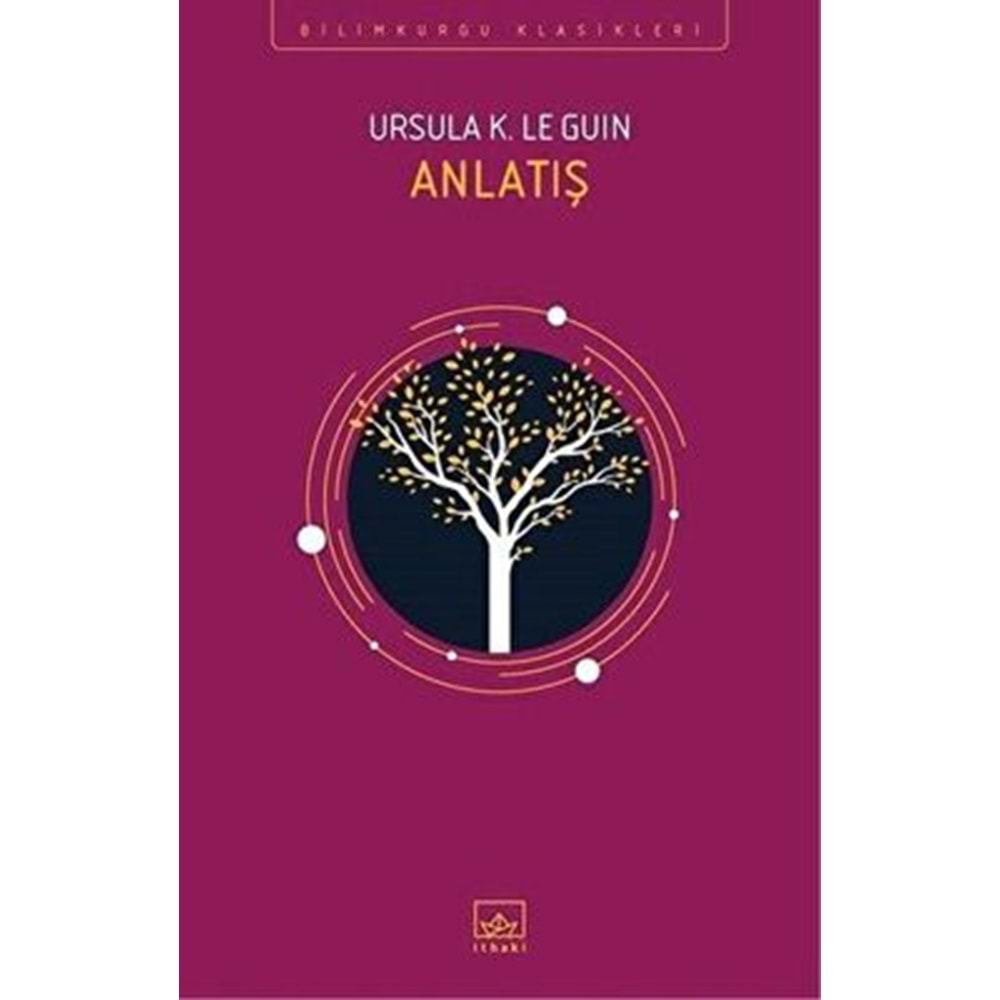 Anlatış - Ursula K. Le Guin - İthaki Yay.