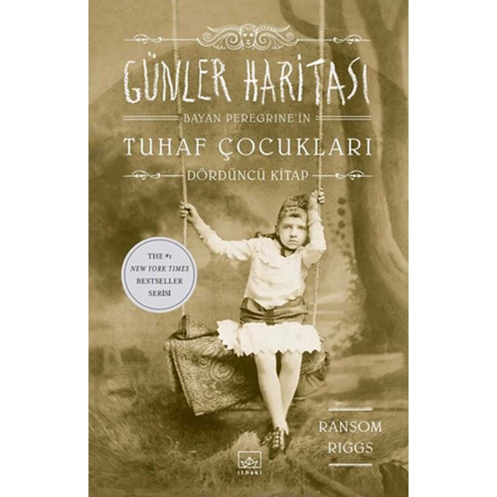 Günler Haritası Bayan Peregrine'in Tuhaf Çocukları 4 - Ransom Riggs -İthaki Yay