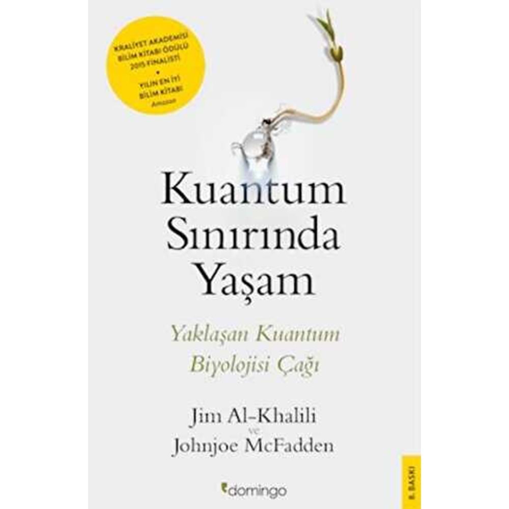 Kuantum Sınırında Yaşam - Jim Al-Khalili - Domingo Yayınevi