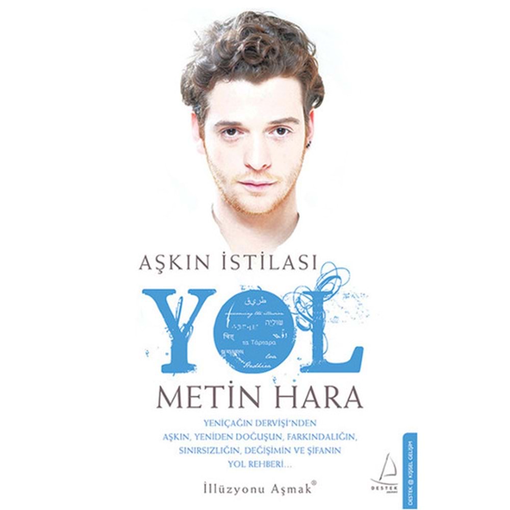 Aşkın İstilası Yol - Metin Hara - Destek Yayınları