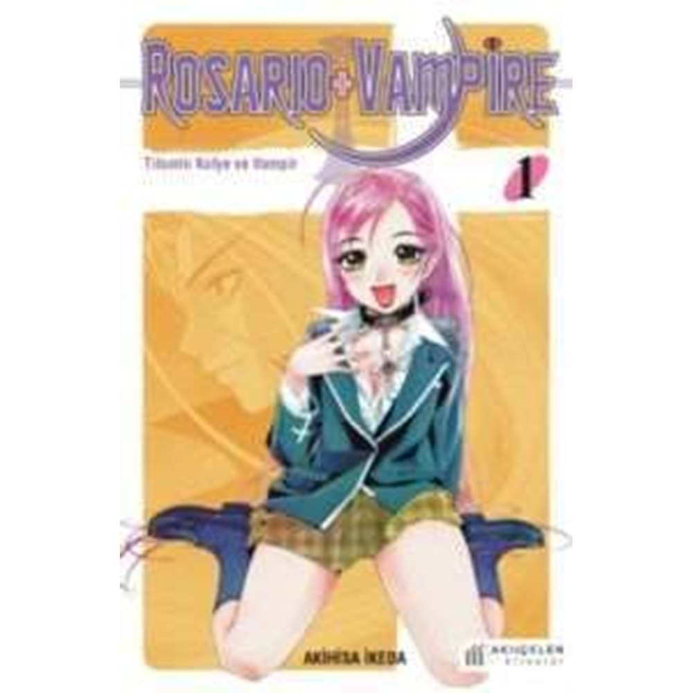 Rosario + Vampire - Tılsımlı Kolye ve Vampir 1 - Akihisa İkeda