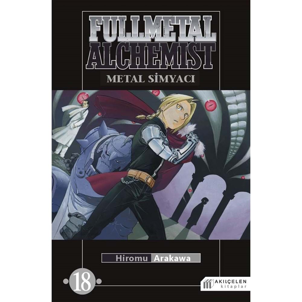Fullmetal Alchemist - Çelik Simyacı 18-Hiromu Arakawa-Akıl Çelen