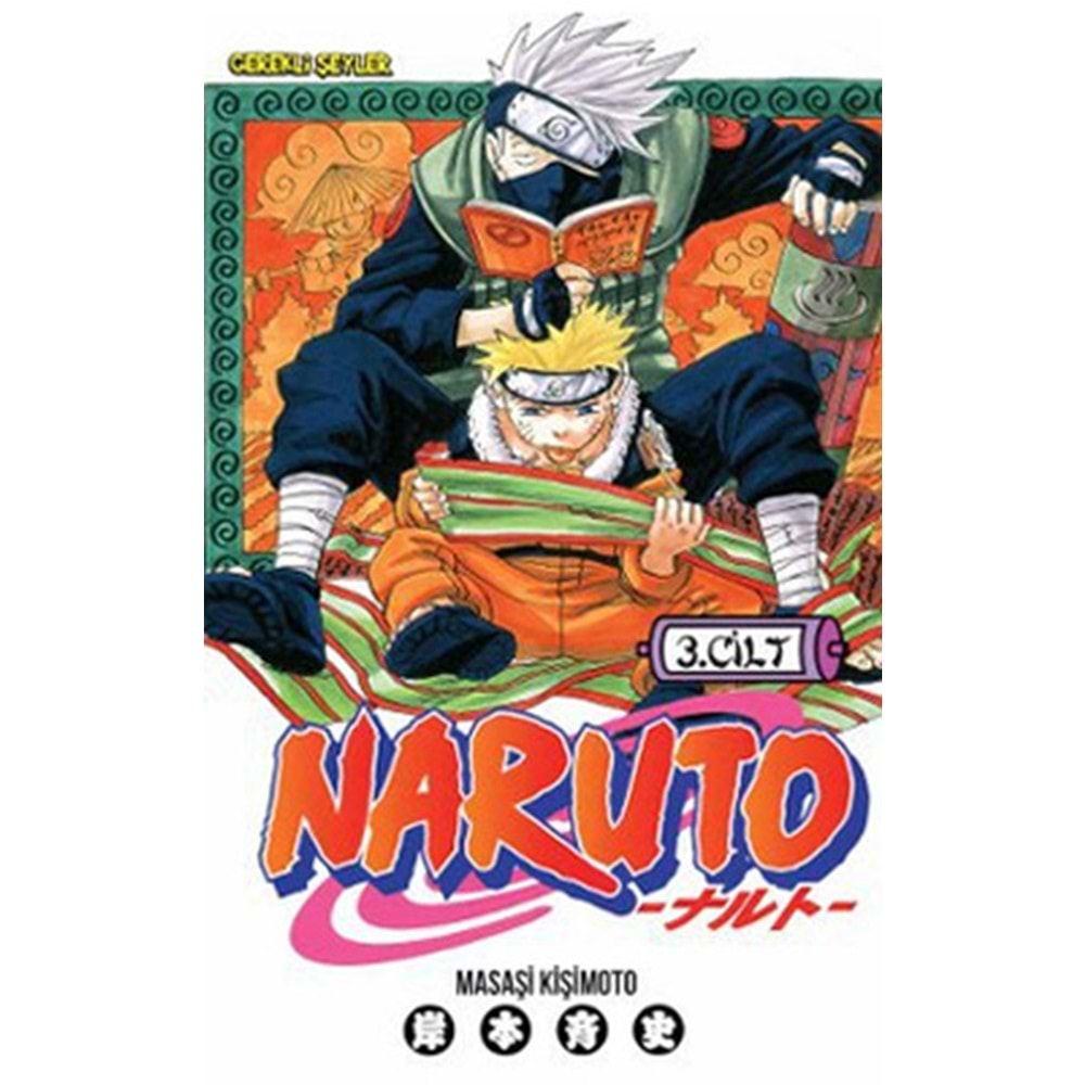 Naruto 3. Cilt Rüya Uğruna - Masaşi Kişimoto - Gerekli Şeyler