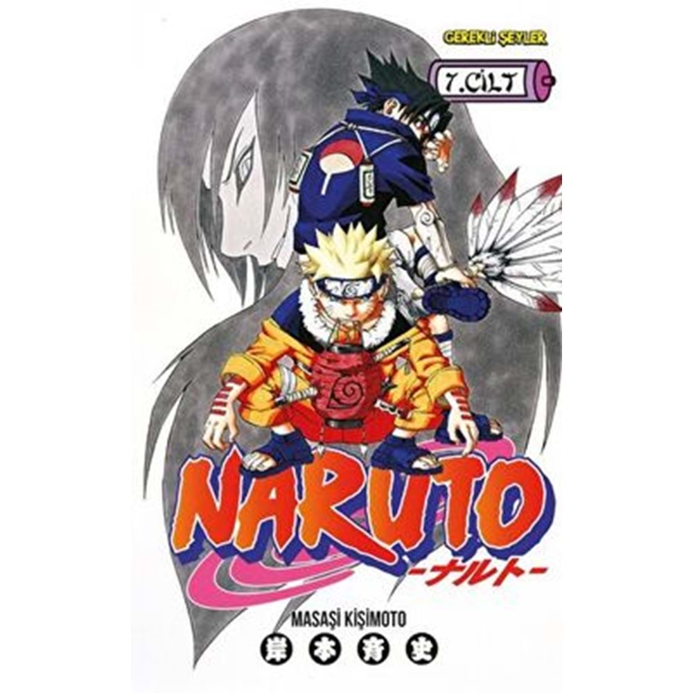 Naruto 7. Cilt Gidilmesi Gereken Yol - Masaşi Kişimoto -Gerekli Şeyler