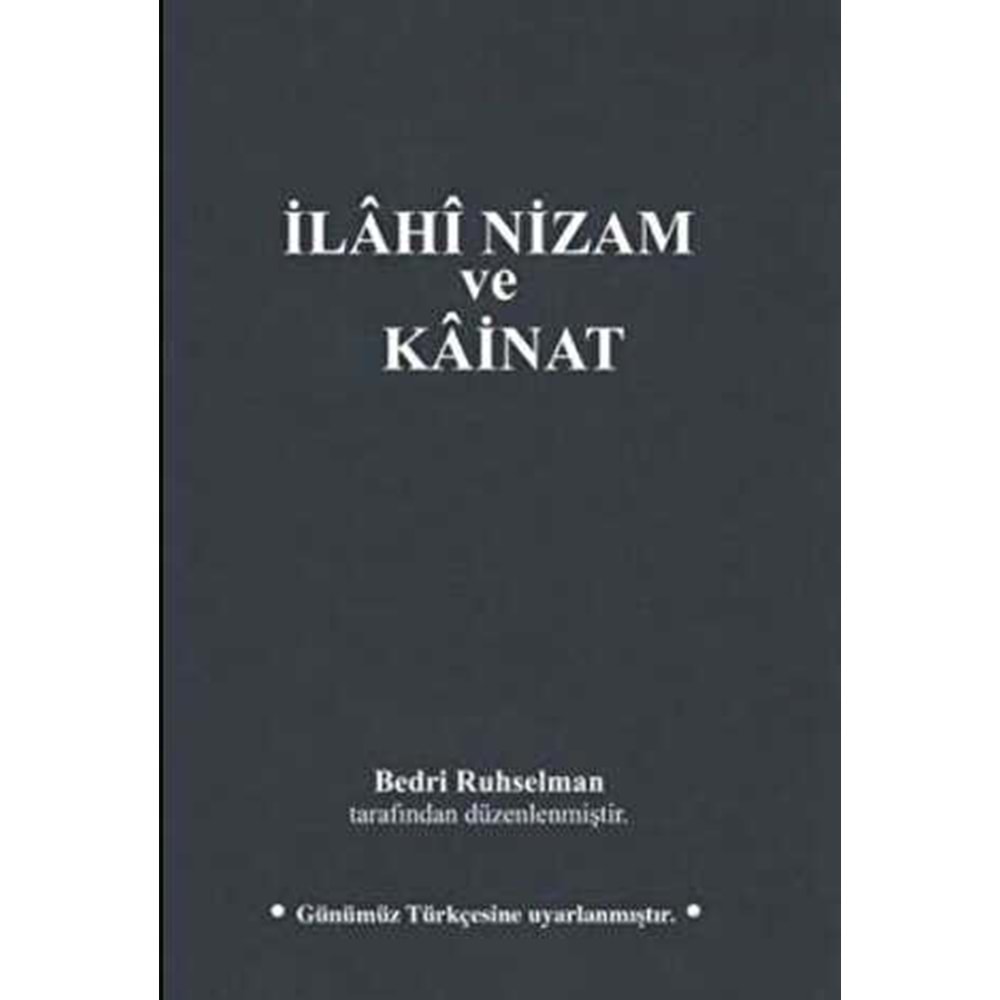 İlahi Nizam ve Kainat (Günümüz Türkçesi)-Bedri Ruhselman - MTİAD 1950