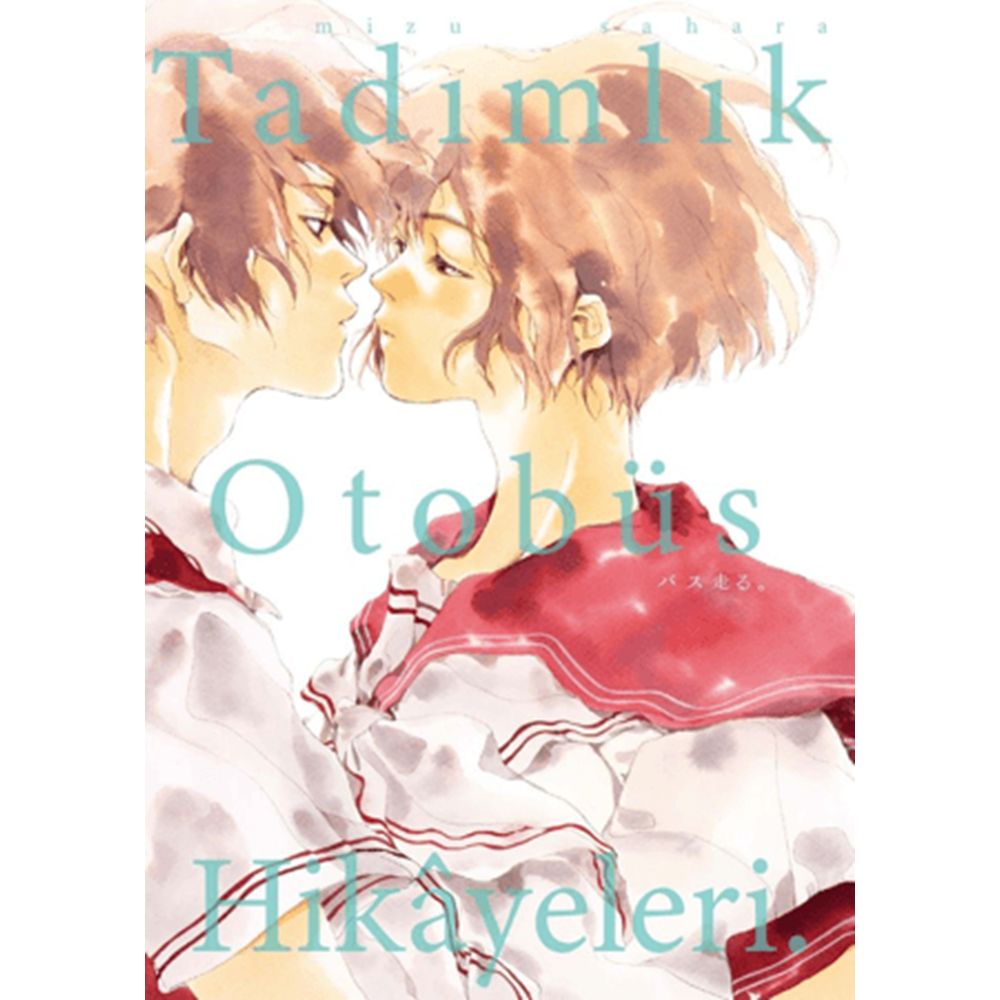 Tadımlık Otobüs Hikayeleri - Mizu Sahara - Komik Şeyler
