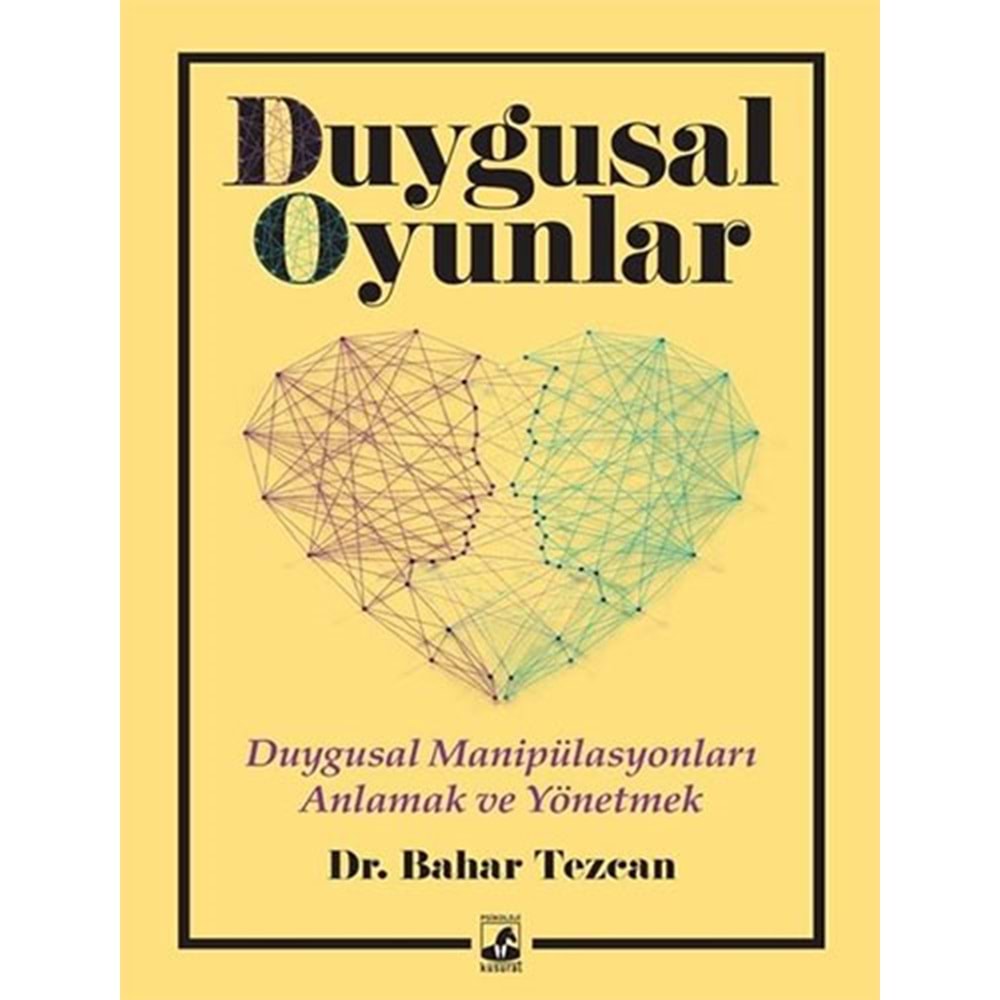 Duygusal Oyunlar - Bahar Tezcan - Küsurat Yayınları
