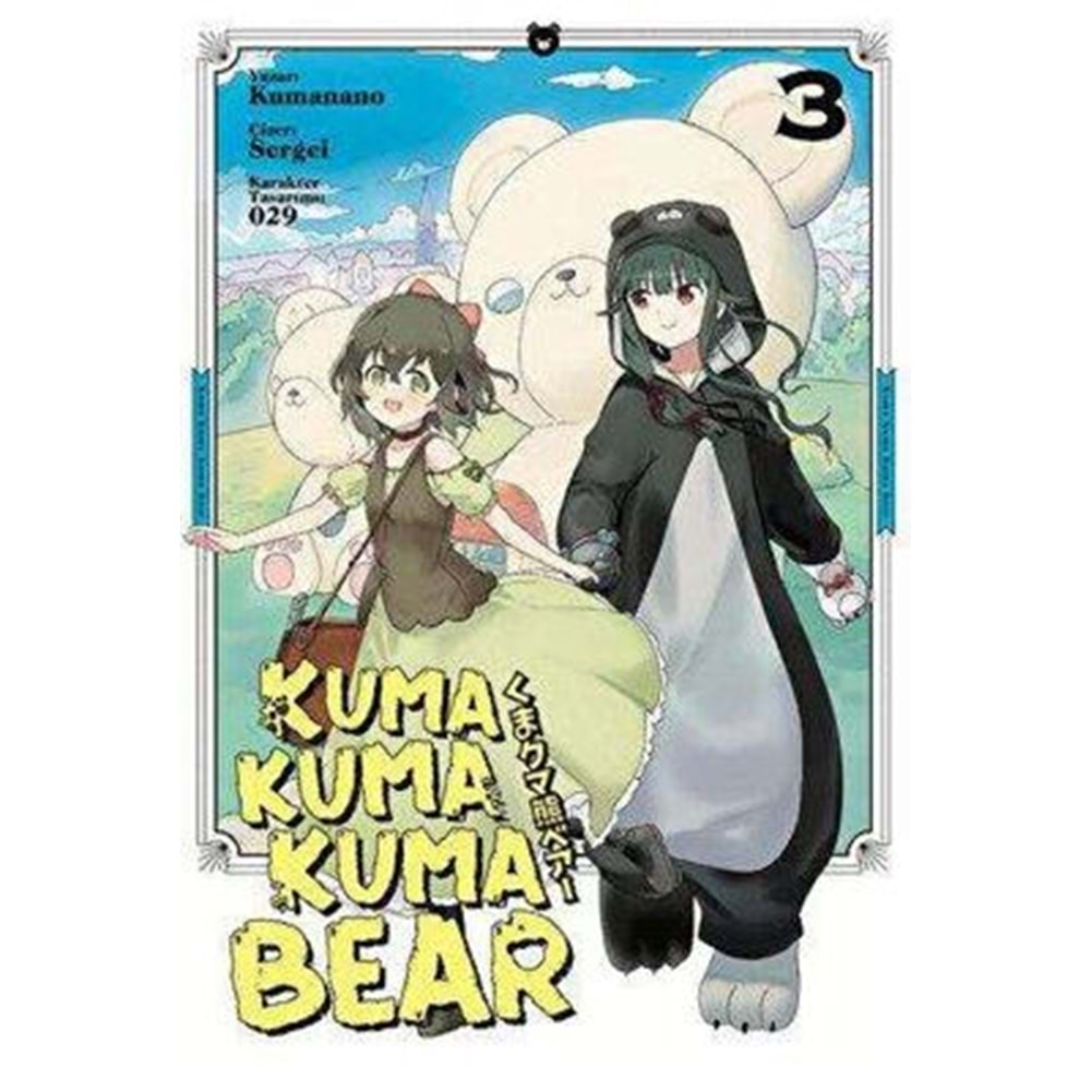 Kuma Kuma Kuma Bear 3 - Kumanano - Kayıp Kıta Yay