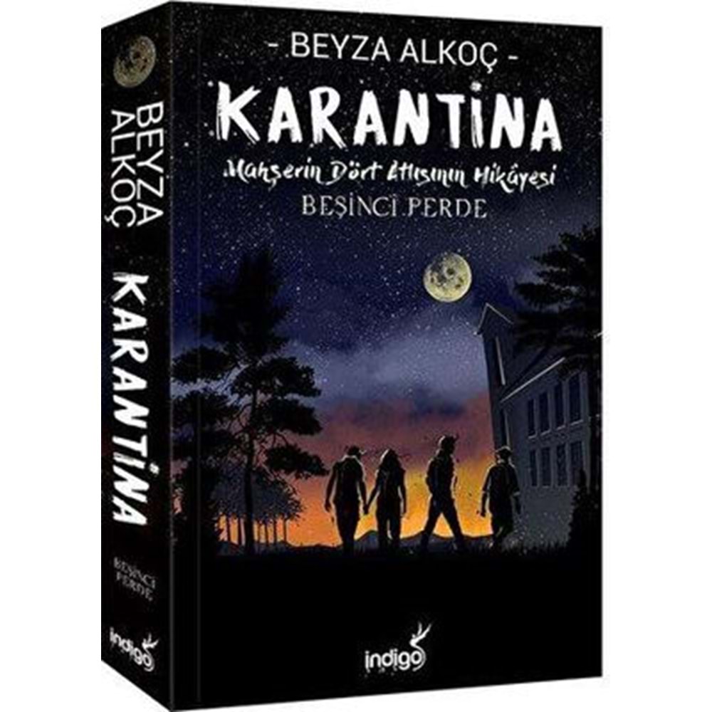 Karantina - Beşinci Perde - Beyza Alkoç - İndigo Kitap