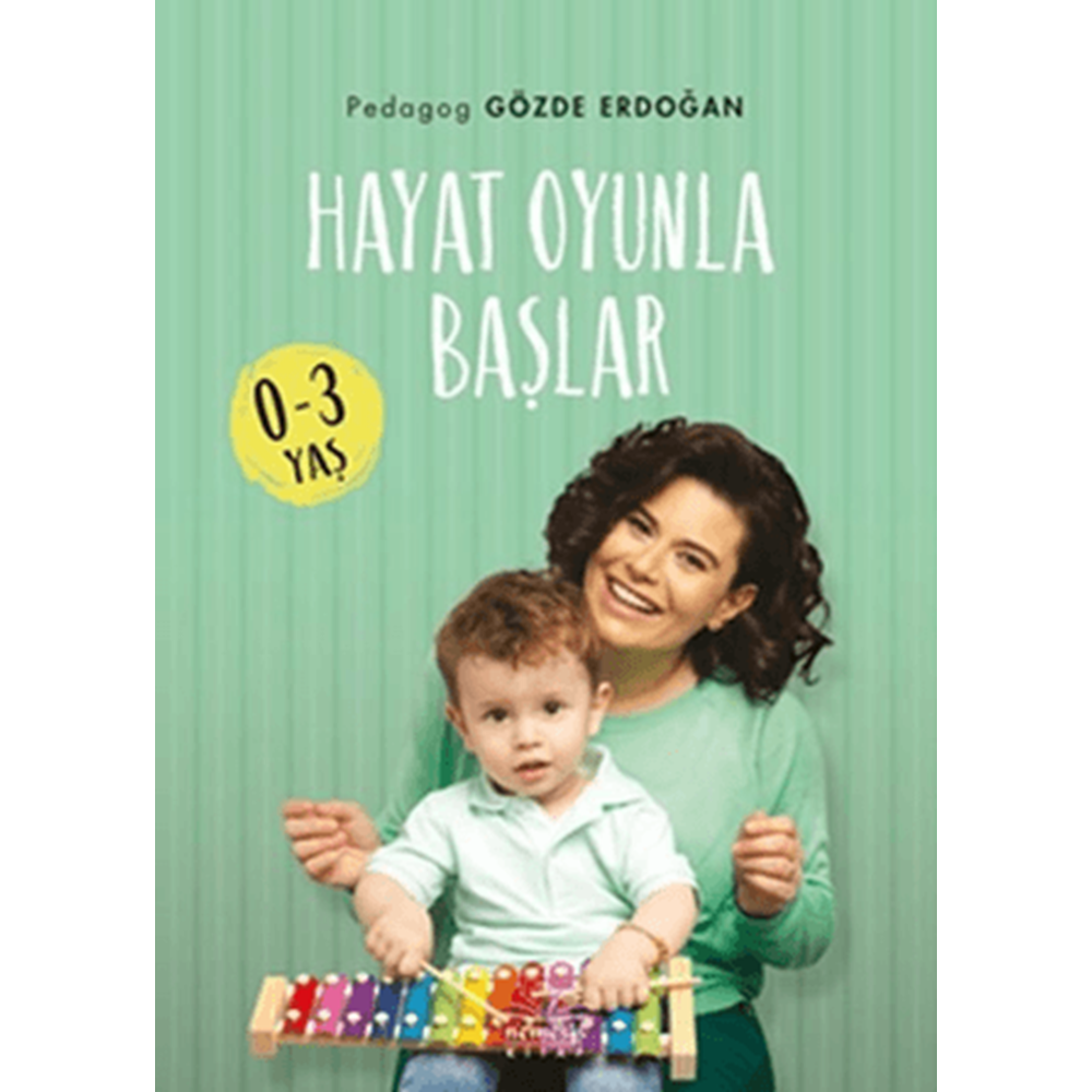 Hayat Oyunla Başlar (0-3 Yaş) - Gözde Erdoğan - Nemesis Kitap
