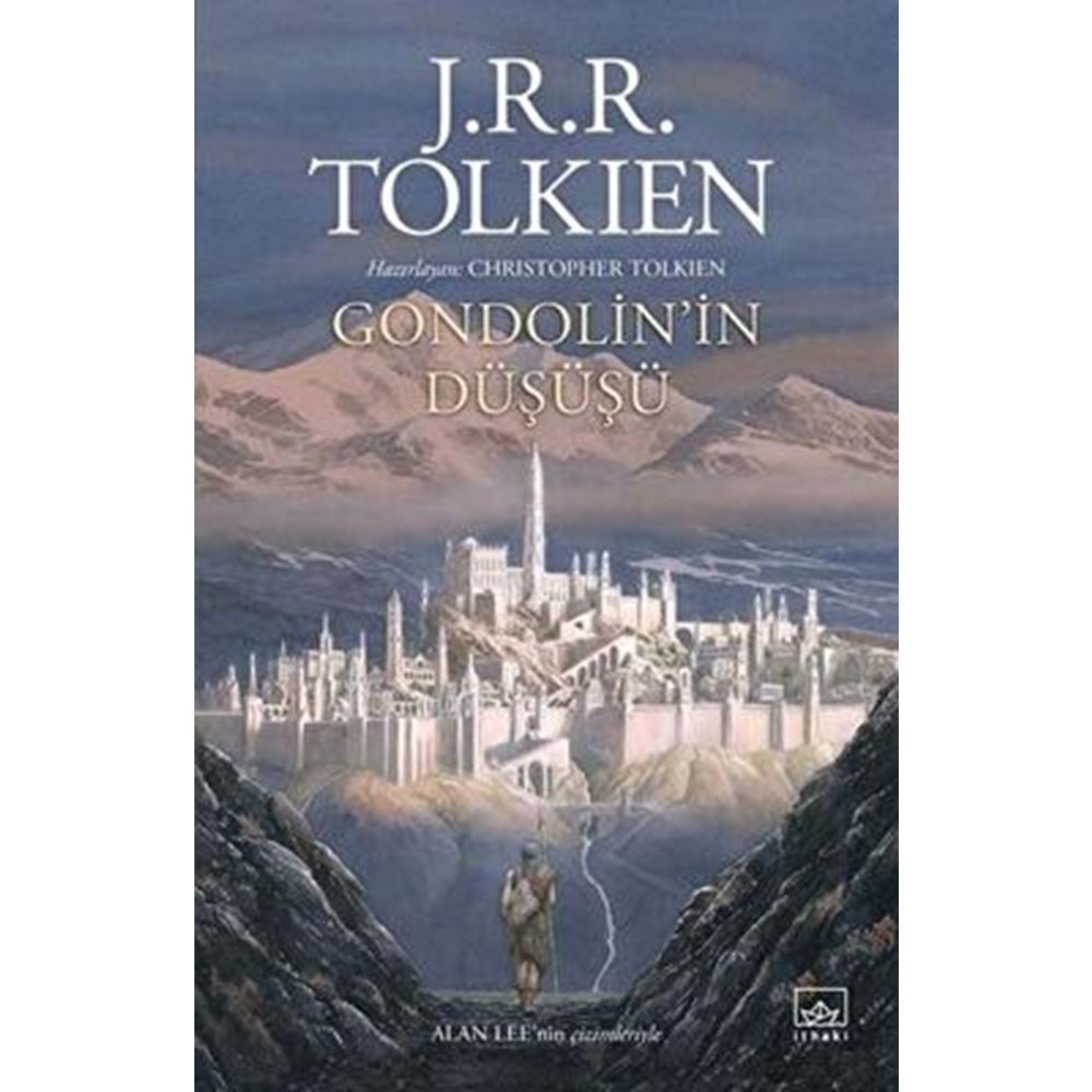 Gondolin’in Düşüşü - J. R. R. Tolkien - İthaki Yayınları
