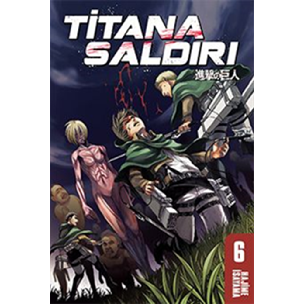 Titana Saldırı 6 - Hajime İsayama - Gerekli Şeyler Yayıncılık