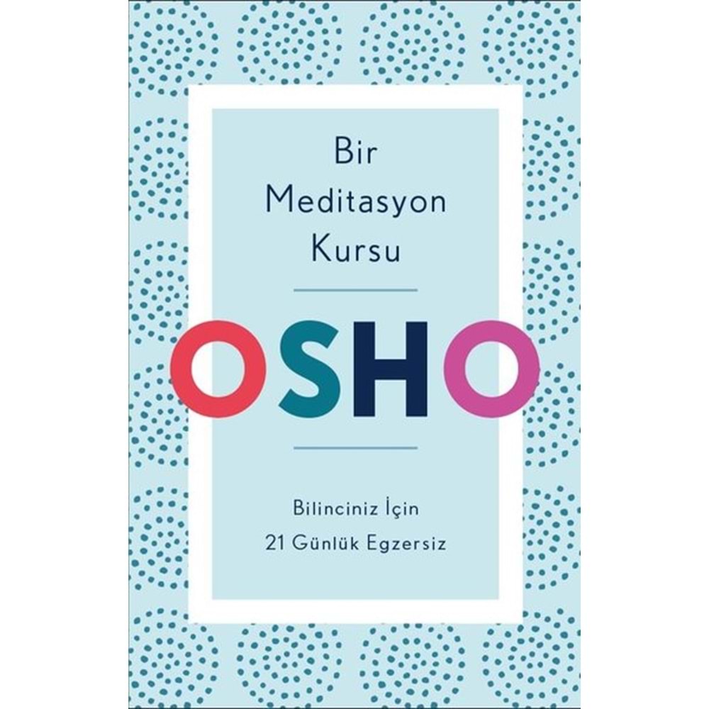 Bir Meditasyon Kursu: Bilinciniz İçin 21 Günlük Egzersiz Butik