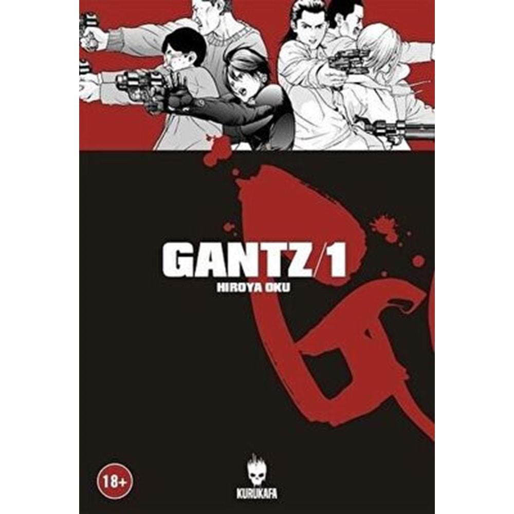 Gantz / Cilt 1 - Hiroya Oku - Kurukafa Yayınevi