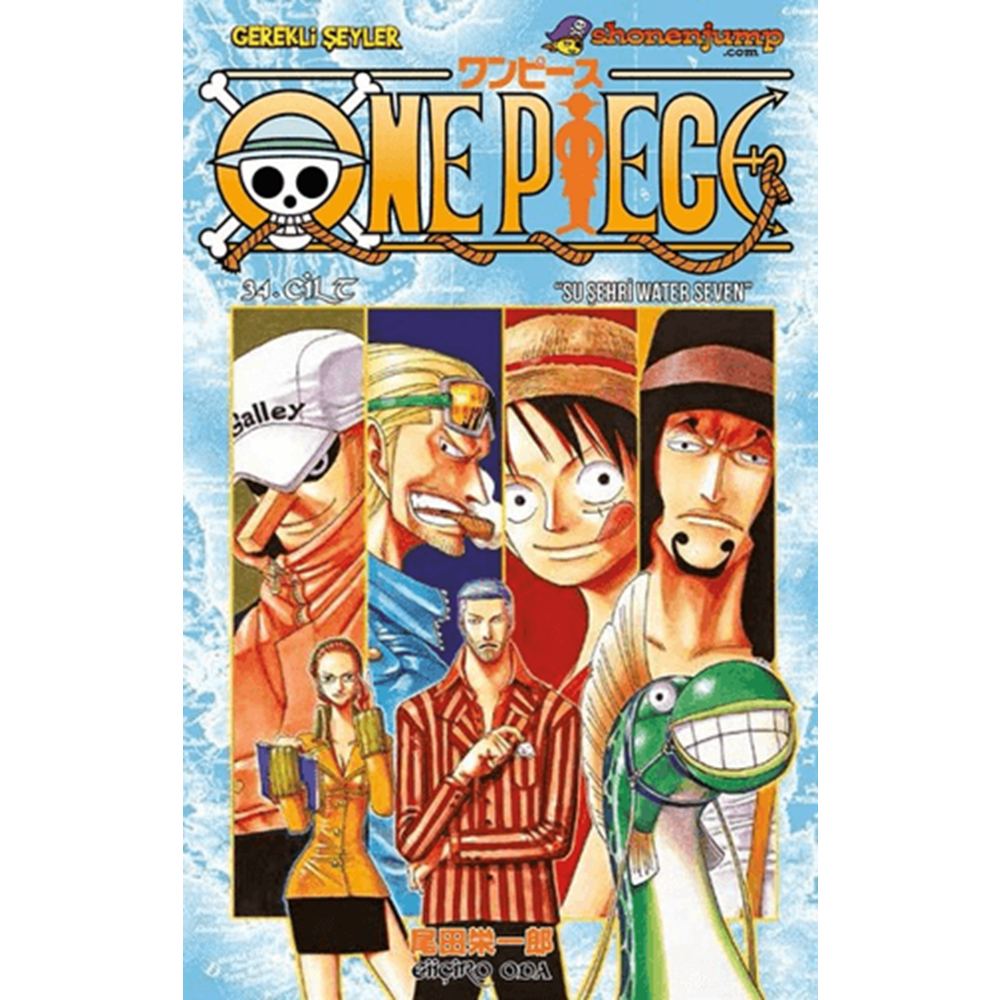One Piece 34. Cilt Su Şehri Water Seven - Eiiçiro Oda - Gerekli Şeyler