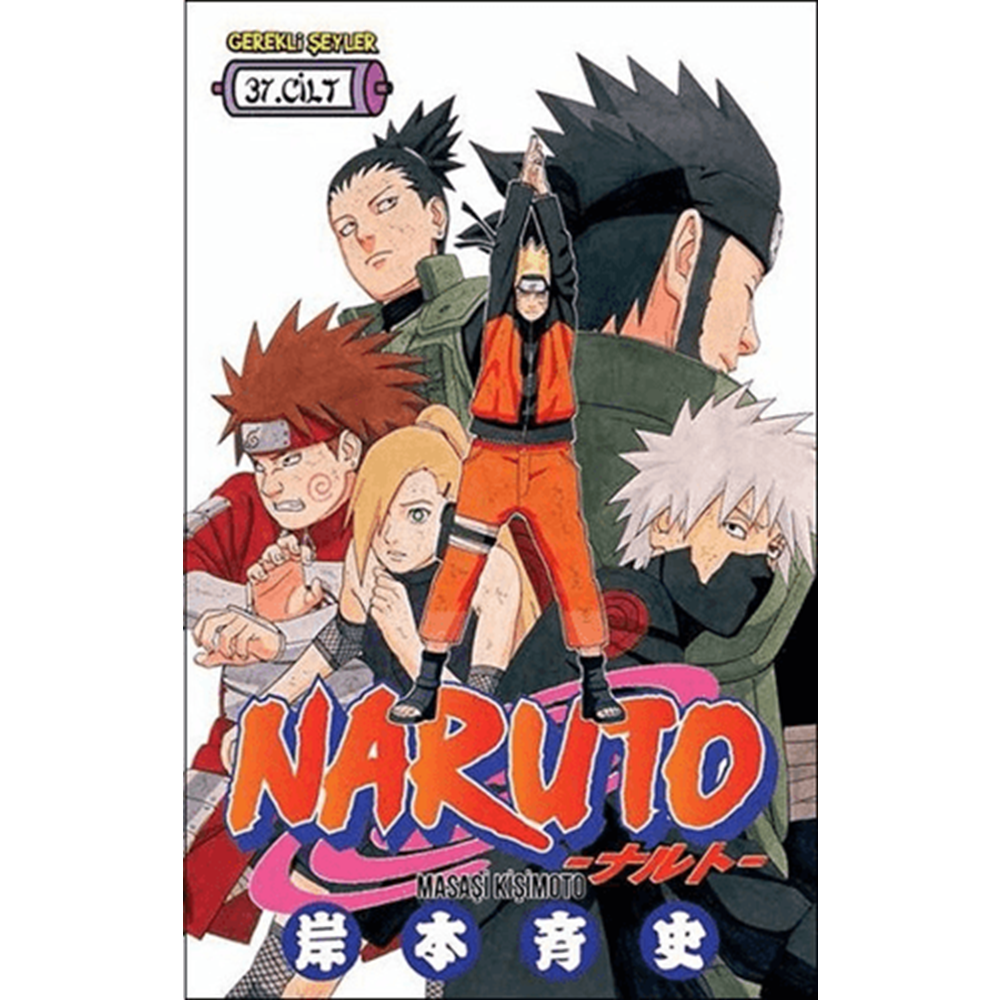 Naruto 37. Cilt - Masaşi Kişimoto - Gerekli Şeyler